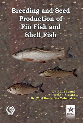 Breeding and Seed Production of Fin Fish and Shell Fish (Hardback)