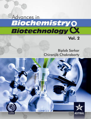 Advances in Biochemistry and Biotechnology Vol 2 (Hardback)