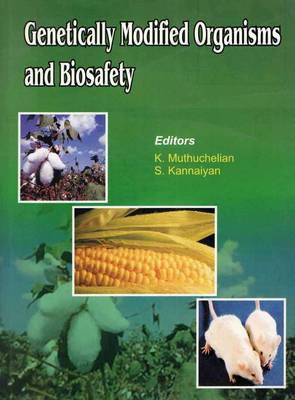 Genetically Modified Organisms and Biosafety (Hardback)