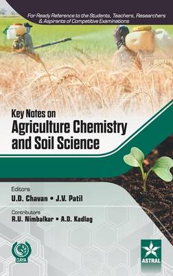 Key Notes on Agriculture Chemistry and Soil Science (Hardback)
