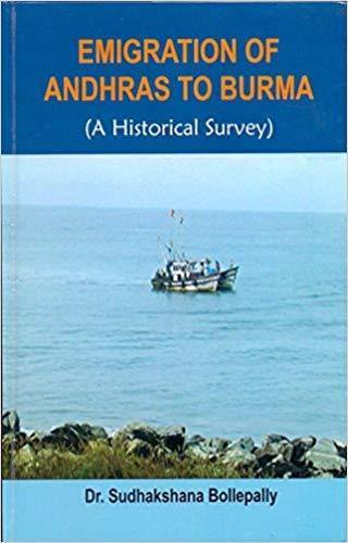 Emigration Of Andhras To Burma: A Historical Survey (Hardback)
