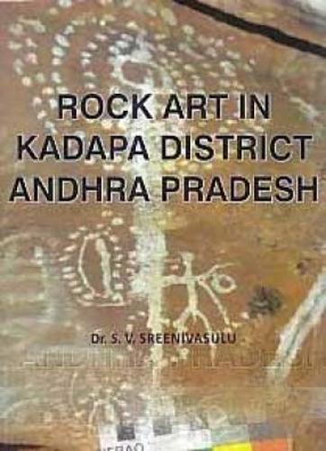 Rock Art in Kadapa District Andhra Pradesh by S.V Sreenivasulu ...
