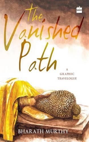 The Vanished Path: A Graphic Travelogue (Paperback)