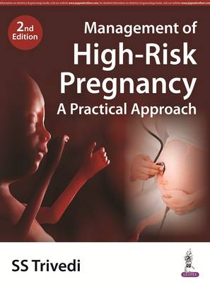 Management of High-Risk Pregnancy - A Practical Approach (Paperback)