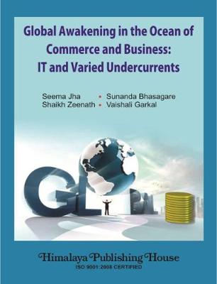 Global Awakening in the Ocean of Commerce and Business:: IT and Varied Undercurrents (Hardback)