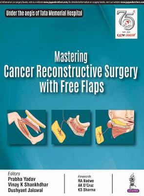 Mastering Cancer Reconstructive Surgery with Free Flaps (Hardback)
