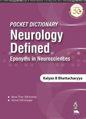 Pocket Dictionary Neurology Defined: Eponyms in Neurosciences (Paperback)
