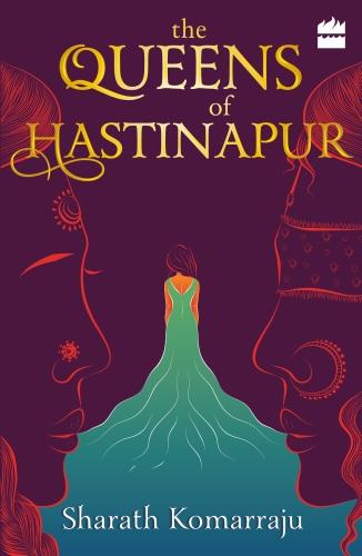 The Queens of Hastinapur (Paperback)