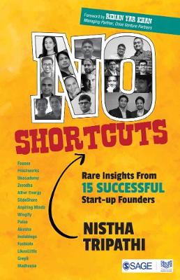 No Shortcuts: Rare Insights from 15 Successful Startup Founders (Paperback)