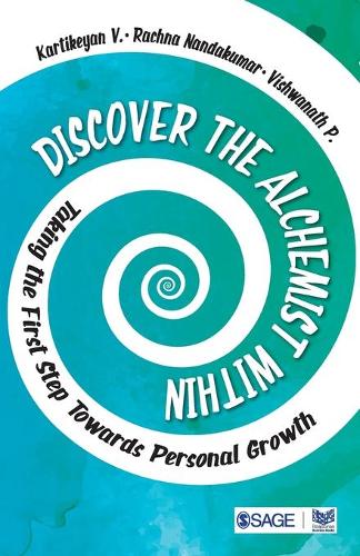 Discover the Alchemist Within: Taking the First Step Towards Personal Growth (Paperback)