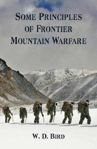 Some Principles of Frontier Mountain Warfare (Paperback)
