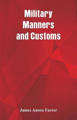 Military Manners and Customs (Paperback)