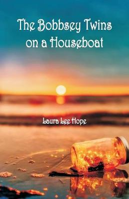 The Bobbsey Twins on a Houseboat (Paperback)