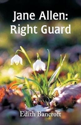 Jane Allen: Right Guard (Paperback)