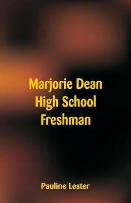 Marjorie Dean High School Freshman (Paperback)