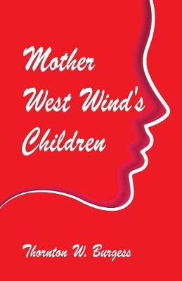 Mother West Wind's Children (Paperback)