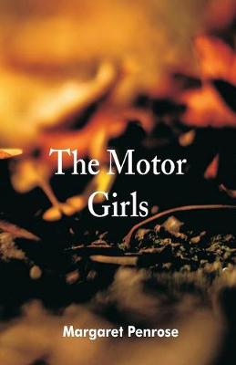 The Motor Girls (Paperback)
