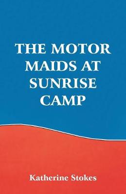 The Motor Maids at Sunrise Camp (Paperback)