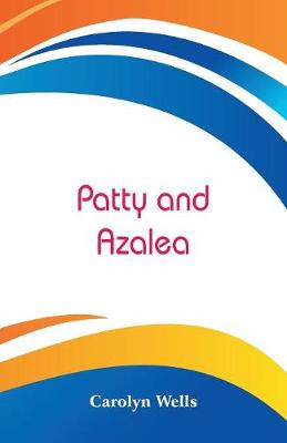 Patty and Azalea (Paperback)