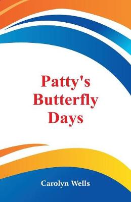 Patty's Butterfly Days (Paperback)