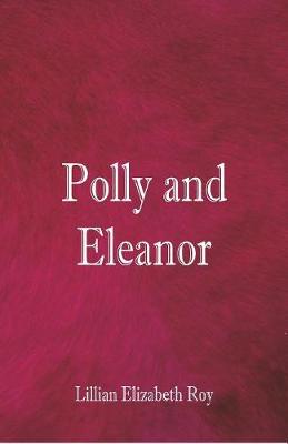 Polly and Eleanor (Paperback)