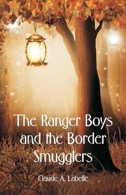 The Ranger Boys and the Border Smugglers (Paperback)