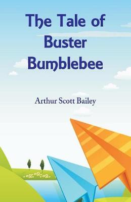The Tale of Buster Bumblebee (Paperback)