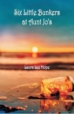Six Little Bunkers at Aunt Jo's (Paperback)