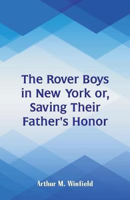 The Rover Boys in New York: Saving Their Father's Honor (Paperback)