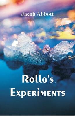 Rollo's Experiments (Paperback)