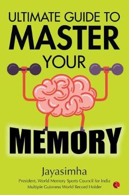 ULTIMATE GUIDE TO MASTER YOUR MEMORY (Paperback)