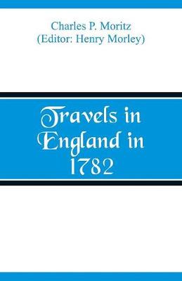 Travels in England in 1782 (Paperback)