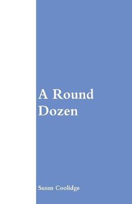 A Round Dozen (Paperback)
