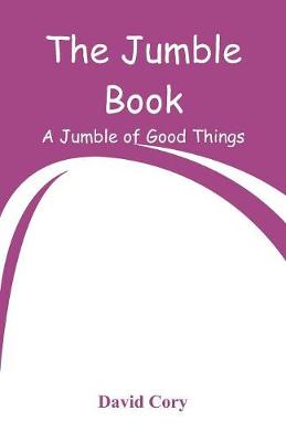 The Jumble Book: A Jumble of Good Things (Paperback)