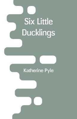 Six Little Ducklings (Paperback)