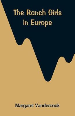 The Ranch Girls in Europe (Paperback)