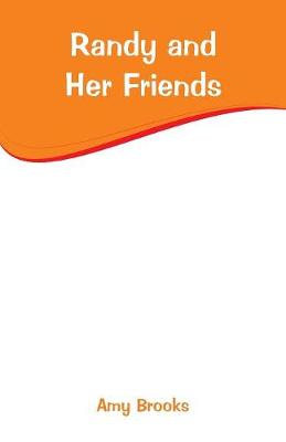 Randy and Her Friends (Paperback)