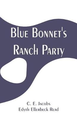 Blue Bonnet's Ranch Party (Paperback)