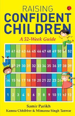 Raising Confident Children: A 52-Week Guide (Paperback)