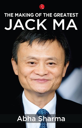 The Making of the Greatest: Jack Ma (Paperback)