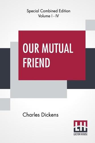 Our Mutual Friend (Complete) (Paperback)