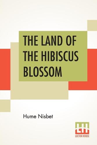 The Land Of The Hibiscus Blossom (Paperback)