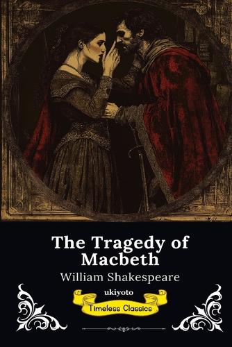 The Tragedy of Macbeth (Edition1) by William Shakespeare | Waterstones