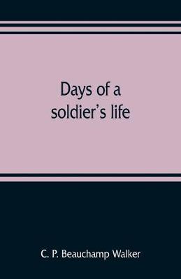 Days of a soldier's life (Paperback)