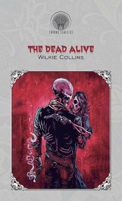 The Dead Alive (Hardback)