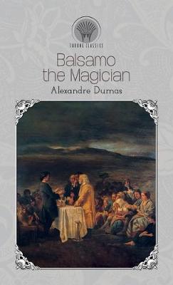 Balsamo, the Magician (Hardback)