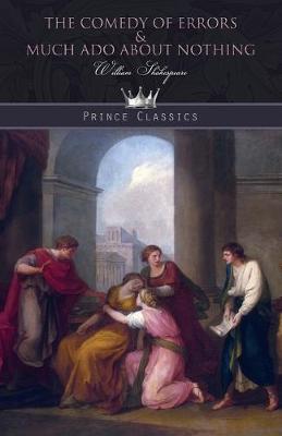 The Comedy of Errors & Much Ado About Nothing (Paperback)