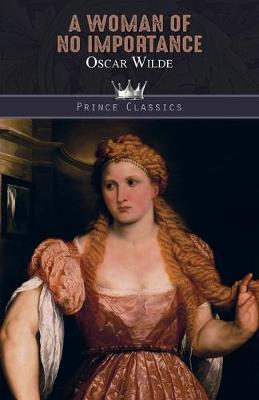 A Woman of No Importance (Paperback)