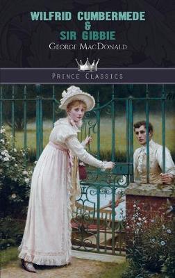 Wilfrid Cumbermede & Sir Gibbie (Hardback)