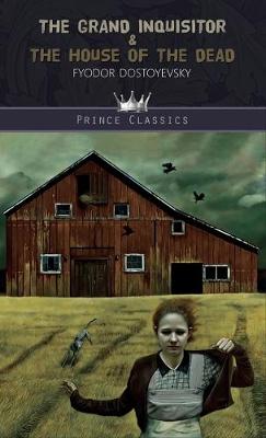 The Grand Inquisitor & The House of the Dead (Hardback)